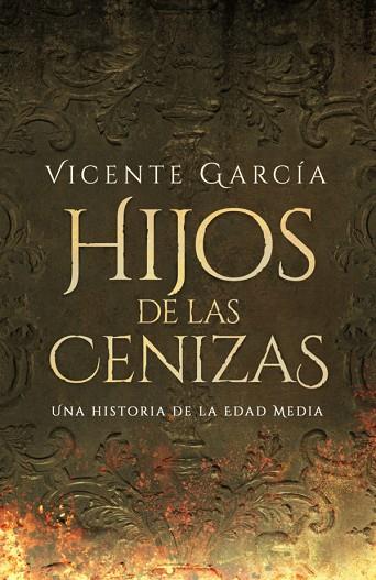 HIJOS DE LAS CENIZAS | 9788419740465 | GARCÍA, VICENTE | Llibreria Drac - Llibreria d'Olot | Comprar llibres en català i castellà online