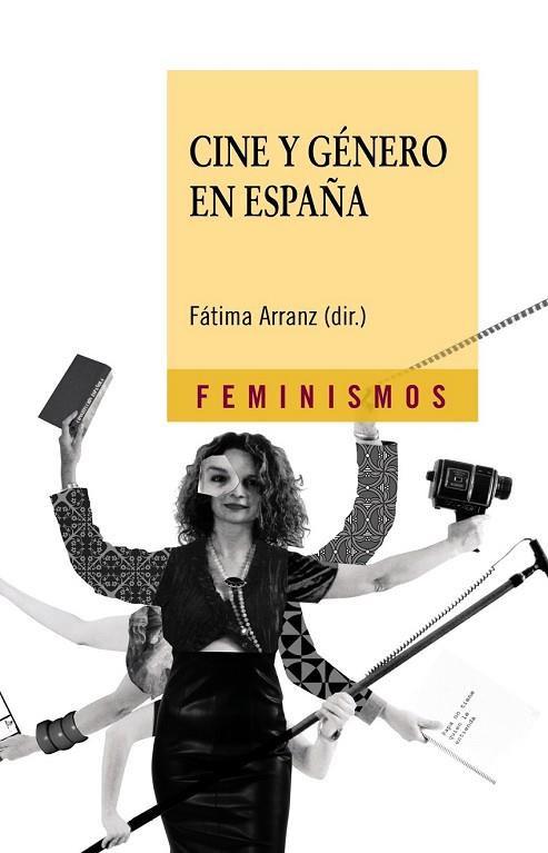 CINE Y GÉNERO EN ESPAÑA FEMINISMOS | 9788437626413 | ARRANZ LOZANO, FÁTIMA/CALLEJO GALLEGO, JAVIER/PARD | Llibreria Drac - Librería de Olot | Comprar libros en catalán y castellano online