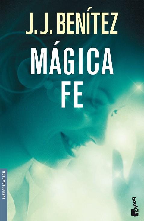 MAGICA FE (NF) | 9788408073406 | BENITEZ, J.J. | Llibreria Drac - Llibreria d'Olot | Comprar llibres en català i castellà online