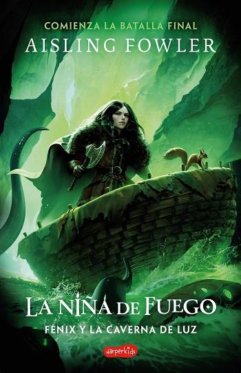 NIÑA DE FUEGO, LA. FÉNIX Y LA CAVERNA DE LUZ (LIBRO 3) | 9788419802484 | FOWLER, AISLING | Llibreria Drac - Llibreria d'Olot | Comprar llibres en català i castellà online