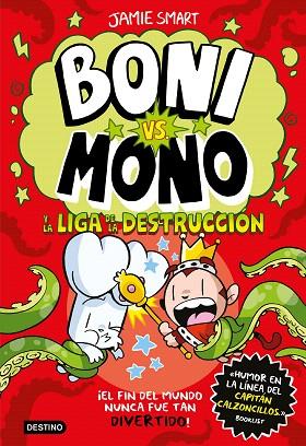 BONI VS. MONO Y LA LIGA DE LA DESTRUCCIÓN (BONI VS. MONO 3) | 9788408294016 | SMART, JAMIE | Llibreria Drac - Llibreria d'Olot | Comprar llibres en català i castellà online