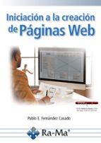 INICIACIÓN A LA CREACIÓN DE PÁGINAS WEB | 9788410181816 | FERNÁNDEZ CASADO, PABLO E. | Llibreria Drac - Llibreria d'Olot | Comprar llibres en català i castellà online