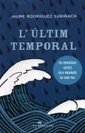 ULTIM TEMPORAL, L' | 9788494119002 | RODRIGUEZ, JAUME | Llibreria Drac - Llibreria d'Olot | Comprar llibres en català i castellà online