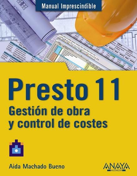 PRESTO 11. GESTION DE OBRA Y CONTROL DE COSTES | 9788441528918 | MACHADO, AIDA | Llibreria Drac - Llibreria d'Olot | Comprar llibres en català i castellà online