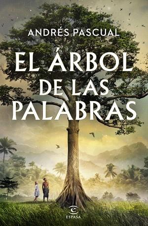 ÁRBOL DE LAS PALABRAS, EL | 9788467072662 | PASCUAL, ANDRÉS | Llibreria Drac - Llibreria d'Olot | Comprar llibres en català i castellà online