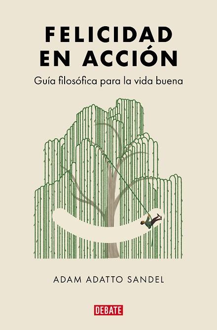 FELICIDAD EN ACCIÓN | 9788419951762 | ADATTO SANDEL, ADAM | Llibreria Drac - Llibreria d'Olot | Comprar llibres en català i castellà online