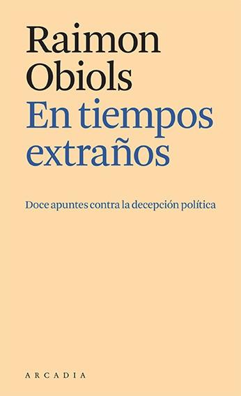 EN TIEMPOS EXTRAÑOS | 9788412592641 | OBIOLS, RAIMON | Llibreria Drac - Llibreria d'Olot | Comprar llibres en català i castellà online