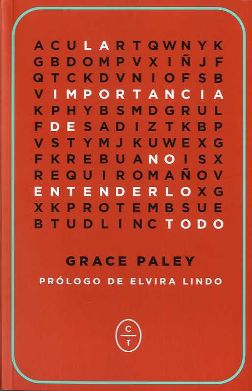 IMPORTANCIA DE NO ENTENDERLO TODO, LA | 9788494571923 | PALEY, GRACE | Llibreria Drac - Llibreria d'Olot | Comprar llibres en català i castellà online