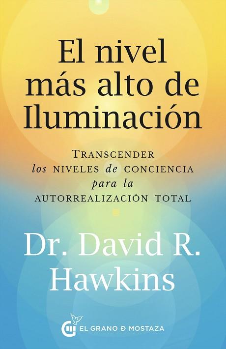 NIVEL MÁS ALTO DE ILUMINACIÓN, EL | 9788412797497 | HAWKINS, DAVID R. | Llibreria Drac - Llibreria d'Olot | Comprar llibres en català i castellà online