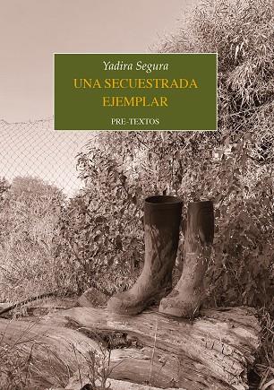 SECUESTRADA EJEMPLAR, UNA | 9788418935862 | SEGURA, YADIRA | Llibreria Drac - Llibreria d'Olot | Comprar llibres en català i castellà online