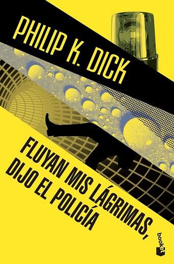 FLUYAN MIS LÁGRIMAS, DIJO EL POLICÍA | 9788445002384 | DICK, PHILIP K.  | Llibreria Drac - Llibreria d'Olot | Comprar llibres en català i castellà online