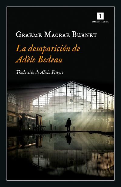 DESAPARICIÓN DE ADÈLE BEDEAU, LA | 9788417553845 | MACRAE, GRAEME | Llibreria Drac - Llibreria d'Olot | Comprar llibres en català i castellà online