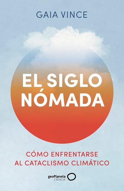 SIGLO NÓMADA, EL | 9788408288381 | VINCE, GAIA | Llibreria Drac - Llibreria d'Olot | Comprar llibres en català i castellà online