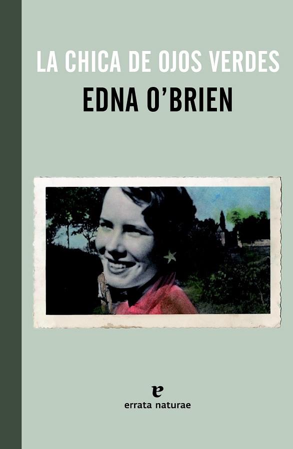 CHICA DE OJOS VERDES, LA | 9788415217657 | O'BRIEN, EDNA | Llibreria Drac - Librería de Olot | Comprar libros en catalán y castellano online