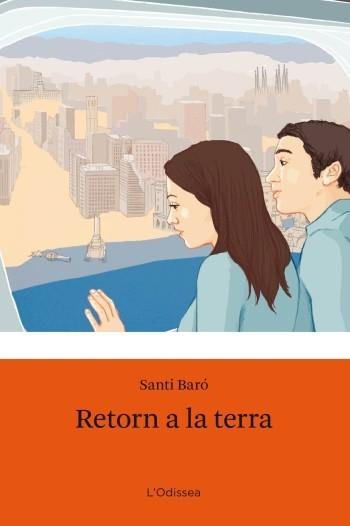 RETORN A LA TERRA | 9788499321110 | BARO, SANTIAGO | Llibreria Drac - Llibreria d'Olot | Comprar llibres en català i castellà online