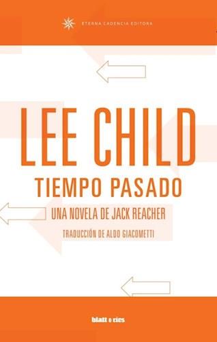 TIEMPO PASADO  | 9789874941428 | CHILD, LEE | Llibreria Drac - Llibreria d'Olot | Comprar llibres en català i castellà online