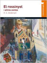 ROSSINYOL I ALTRES CONTES, EL | 9788431678395 | ANDERSEN, HANS CHRISTIAN / ANTON GARCIA, FRANCISCO | Llibreria Drac - Librería de Olot | Comprar libros en catalán y castellano online