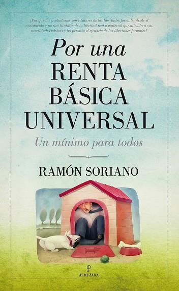 POR UNA RENTA BÁSICA UNIVERSAL : UN MÍNIMO PARA TODOS | 9788415338390 | SORIANO, RAMON | Llibreria Drac - Llibreria d'Olot | Comprar llibres en català i castellà online