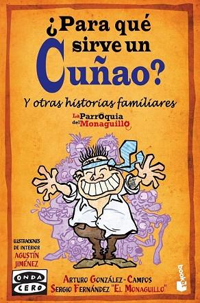 PARA QUE SIRVE UN CUÑAO | 9788467034844 | FERNANDEZ, SERGIO;GONZALEZ-CAMPOS, ARTURO | Llibreria Drac - Librería de Olot | Comprar libros en catalán y castellano online