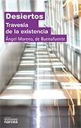 DESIERTOS TRAVESIA DE LA EXISTENCIA | 9788427716506 | MORENO, ANGEL DE BUENAFUENTE | Llibreria Drac - Librería de Olot | Comprar libros en catalán y castellano online