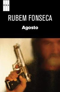 AGOSTO | 9788490061114 | FONSECA, RUBEM | Llibreria Drac - Librería de Olot | Comprar libros en catalán y castellano online