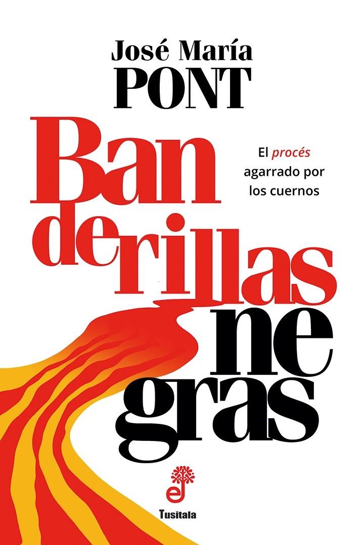 BANDERILLAS NEGRAS | 9788435012430 | PONT, JOSÉ MARÍA | Llibreria Drac - Llibreria d'Olot | Comprar llibres en català i castellà online