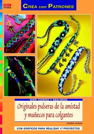 ORIGINALES PULSERAS DE LA AMISTAD Y MUÑECOS PARA COLGANTES | 9788498742510 | MORAS, INGRID | Llibreria Drac - Llibreria d'Olot | Comprar llibres en català i castellà online