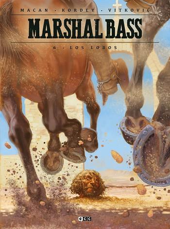 MARSHAL BASS VOL. 06: LOS LOBOS | 9788419021557 | MACAN, DARKO | Llibreria Drac - Llibreria d'Olot | Comprar llibres en català i castellà online