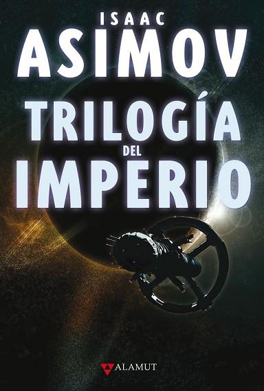 TRILOGIA DEL IMPERIO | 9788498890204 | ASIMOV, ISAAC | Llibreria Drac - Librería de Olot | Comprar libros en catalán y castellano online