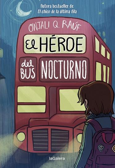 HÉROE DEL BUS NOCTURNO, EL | 9788424671297 | RAÚF, ONJALI Q. | Llibreria Drac - Llibreria d'Olot | Comprar llibres en català i castellà online