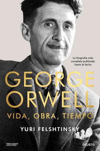 GEORGE ORWELL. VIDA, OBRA, TIEMPO | 9788423438167 | FELSHTINSKY, YURI | Llibreria Drac - Llibreria d'Olot | Comprar llibres en català i castellà online