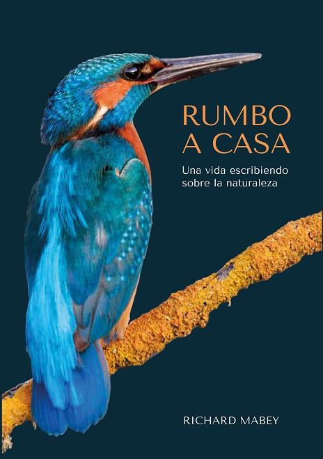 RUMBO A CASA | 9788412566314 | MABEY, RICHARD | Llibreria Drac - Llibreria d'Olot | Comprar llibres en català i castellà online