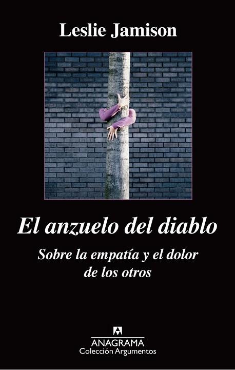 ANZUELO DEL DIABLO, EL. SOBRE LA EMPATÍA Y EL DOLOR DE LOS OTROS | 9788433963864 | JAMISON, LESLIE | Llibreria Drac - Llibreria d'Olot | Comprar llibres en català i castellà online