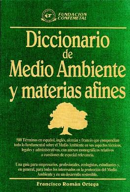 DICCIONARIO DE MEDIO AMBIENTE Y MATERIAS AFINES | 9788489786714 | ROM#N ORTEGA, FRANCISCO | Llibreria Drac - Librería de Olot | Comprar libros en catalán y castellano online