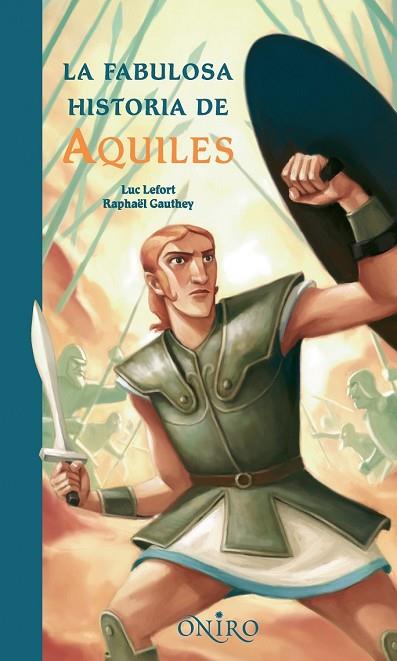 FABULOSA HISTORIA DE AQUILES, LA | 9788497543972 | LEFORT, LUC; GAUTHEY, RAPHAEL | Llibreria Drac - Llibreria d'Olot | Comprar llibres en català i castellà online