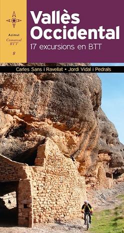 VALLÈS OCCIDENTAL. 17 EXCURSIONS EN BTT | 9788490343555 | SANS, CARLES ; VIDAL, JORDI | Llibreria Drac - Llibreria d'Olot | Comprar llibres en català i castellà online