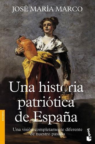 HISTORIA PATRIOTICA DE ESPAÑA, UNA | 9788408112150 | MARCO, JOSE MARIA  | Llibreria Drac - Librería de Olot | Comprar libros en catalán y castellano online