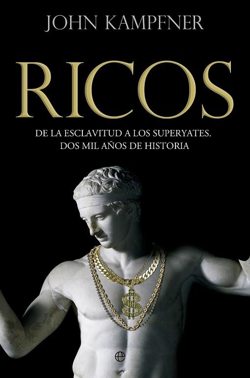 RICOS | 9788490605585 | KAMPFNER, JOHN | Llibreria Drac - Librería de Olot | Comprar libros en catalán y castellano online