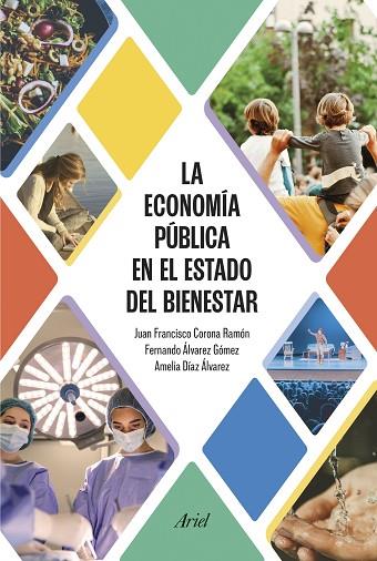 ECONOMÍA PÚBLICA EN EL ESTADO DEL BIENESTAR, LA | 9788434437913 | CORONA, JUAN FRANCISCO; DÍAZ, AMELIA; ÁLVAREZ, FERNANDO | Llibreria Drac - Llibreria d'Olot | Comprar llibres en català i castellà online