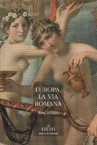 EUROPA, VIA ROMANA | 9788424916930 | BRAGUE, REMI | Llibreria Drac - Llibreria d'Olot | Comprar llibres en català i castellà online