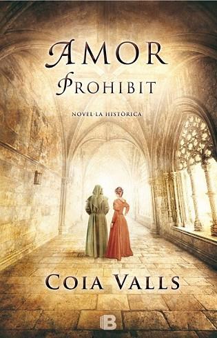 AMOR PROHIBIT | 9788466656214 | VALLS, COIA | Llibreria Drac - Librería de Olot | Comprar libros en catalán y castellano online