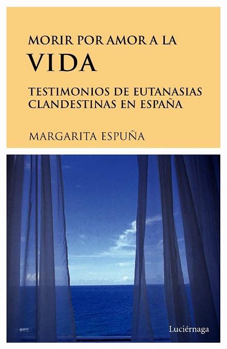 MORIR POR AMOR A LA VIDA | 9788489957732 | ESPUÑA, MARGARITA | Llibreria Drac - Librería de Olot | Comprar libros en catalán y castellano online