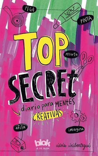 TOP SECRET. DIARIO PARA MENTES CREATIVAS | 9788416712014 | IRIBERTEGUI, IDOIA | Llibreria Drac - Librería de Olot | Comprar libros en catalán y castellano online