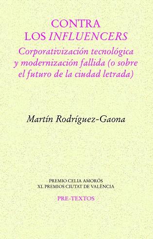 CONTRA LOS INFLUENCERS | 9788419633262 | RODRÍGUEZ-GAONA, MARTÍN | Llibreria Drac - Llibreria d'Olot | Comprar llibres en català i castellà online