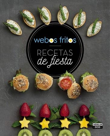 RECETAS DE FIESTA. WEBOS FRITOS | 9788403507739 | PÉREZ, SUSANA; CEREZO, JESÚS | Llibreria Drac - Llibreria d'Olot | Comprar llibres en català i castellà online