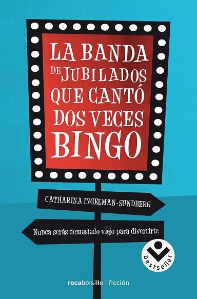 BANDA DE JUBILADOS QUE CANTÓ DOS VECES BINGO, LA | 9788416240289 | INGELMAN, CATHARINA | Llibreria Drac - Librería de Olot | Comprar libros en catalán y castellano online