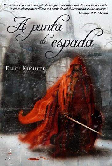 A PUNTA DE ESPADA | 9788496173385 | KUSHNER, ELLEN | Llibreria Drac - Llibreria d'Olot | Comprar llibres en català i castellà online