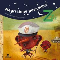 NEGRI TIENE PESADILLAS | 9788424631215 | MAZZANTI, MARCELO E.; LUCIANI, REBECA | Llibreria Drac - Librería de Olot | Comprar libros en catalán y castellano online