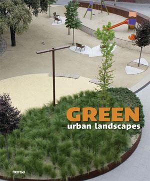 GREEN URBAN LANDSCAPES | 9788415223825 | Llibreria Drac - Librería de Olot | Comprar libros en catalán y castellano online