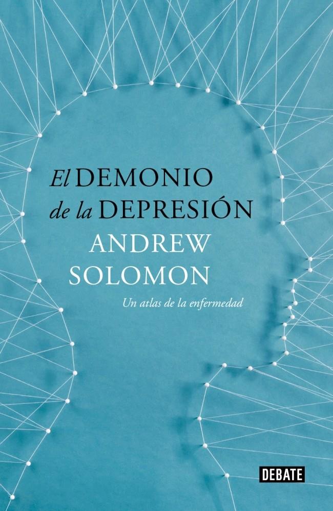 DEMONIO DE LA DEPRESIÓN, EL | 9788499924816 | SOLOMON, ANDREW | Llibreria Drac - Llibreria d'Olot | Comprar llibres en català i castellà online